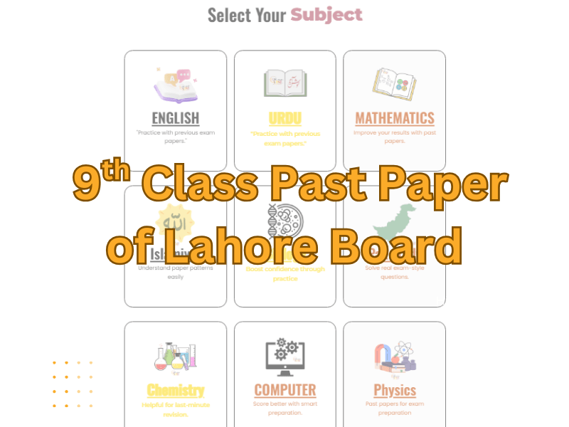 9th Cass Past Paper of lhr board